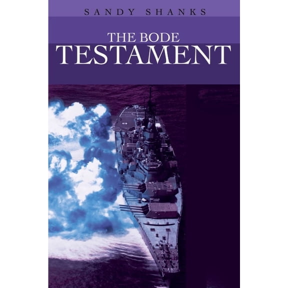 The Bode Testament (Paperback) by Sandy Shanks