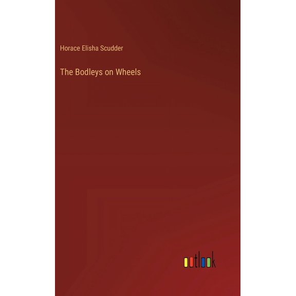 The Bodleys on Wheels (Hardcover)