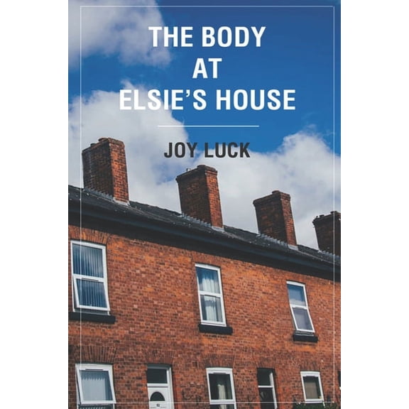 The Body At Elsie's House, (Paperback)
