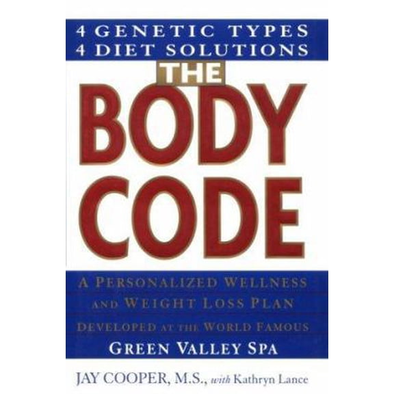 Pre-Owned The Body Code: A Personal Wellness And Weight Loss Plan At The World Famous Green Valley Spa (Hardcover) 0671026194 9780671026196