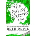 thumbnail image 1 of Pre-Owned The Body Electric 9780990662617 Used, 1 of 1