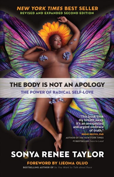 SONYA RENEE TAYLOR; IJEOMA OLUO The Body Is Not an Apology, Second Edition : The Power of Radical Self-Love (Paperback)
