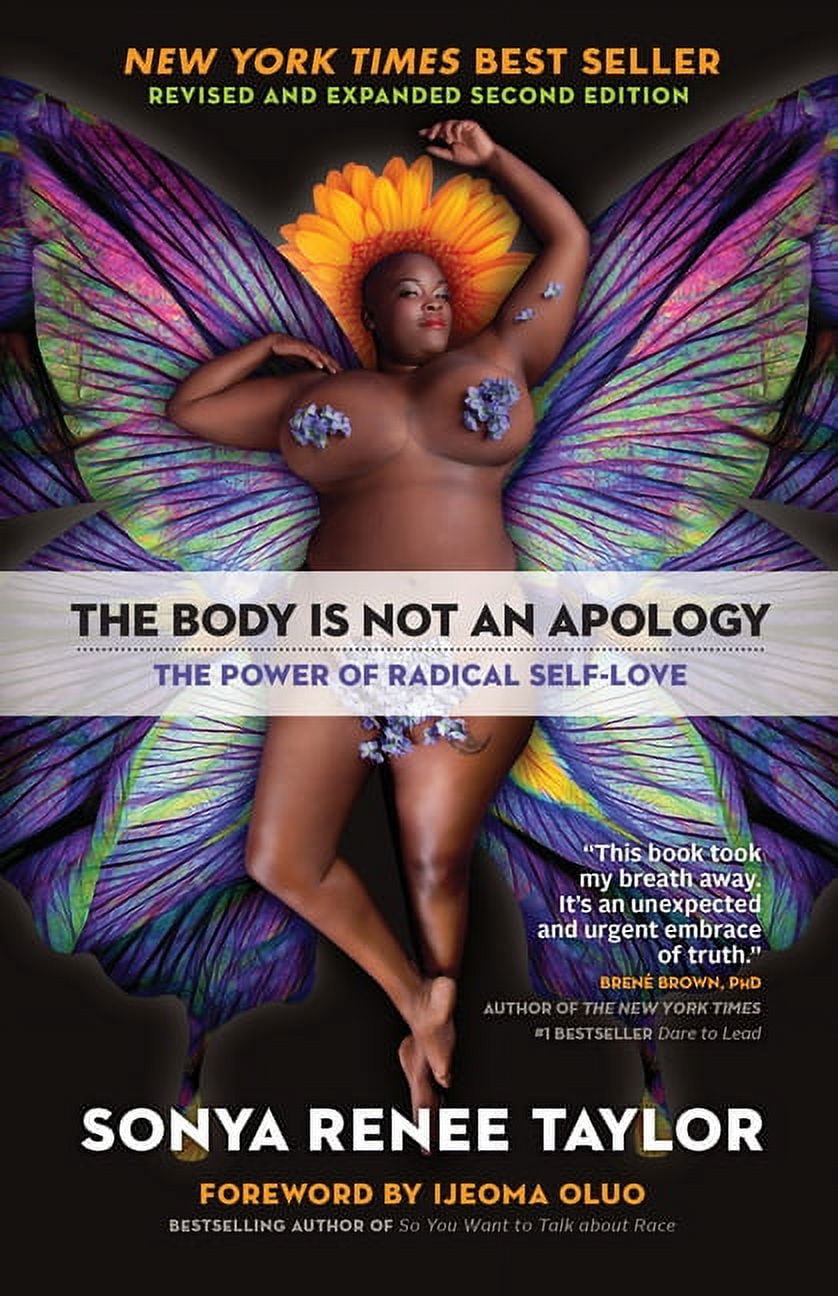 SONYA RENEE TAYLOR; IJEOMA OLUO The Body Is Not an Apology: The Power of Radical Self-Love, (Paperback)