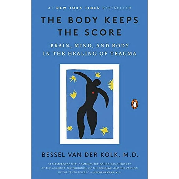 Pre-Owned The Body Keeps the Score: Brain, Mind, and Body in the Healing of Trauma (Paperback) 0143127748 9780143127741