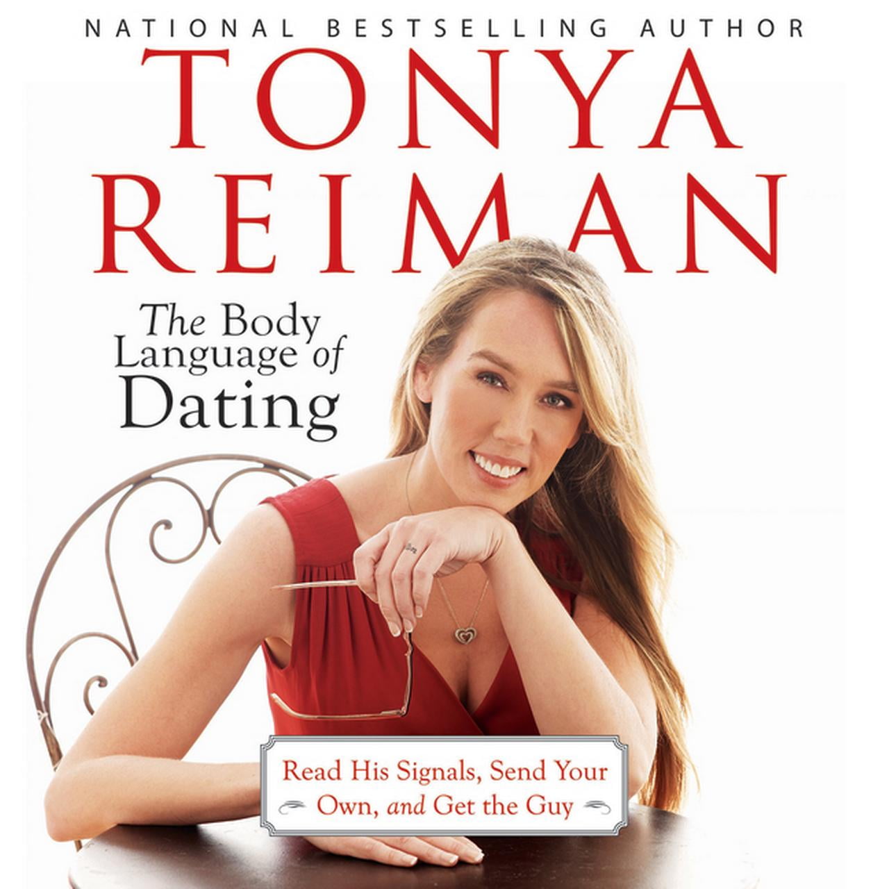 The Body Language of Dating: Read His Signals, Send Your Own, and Get the Guy (Other)