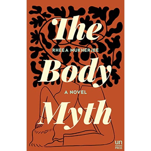 Pre-Owned The Body Myth (Paperback) 1944700846 9781944700843