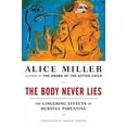 thumbnail image 1 of The Body Never Lies: The Lingering Effects of Hurtful Parenting, (Paperback), 1 of 1