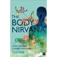 thumbnail image 1 of The Body Nirvana: More Than Just a Weight-Loss Book, (Paperback), 1 of 1