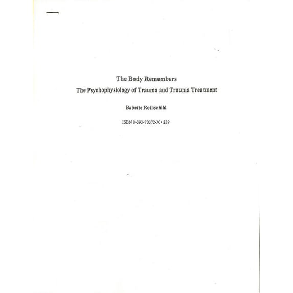 The Body Remembers, (Paperback)