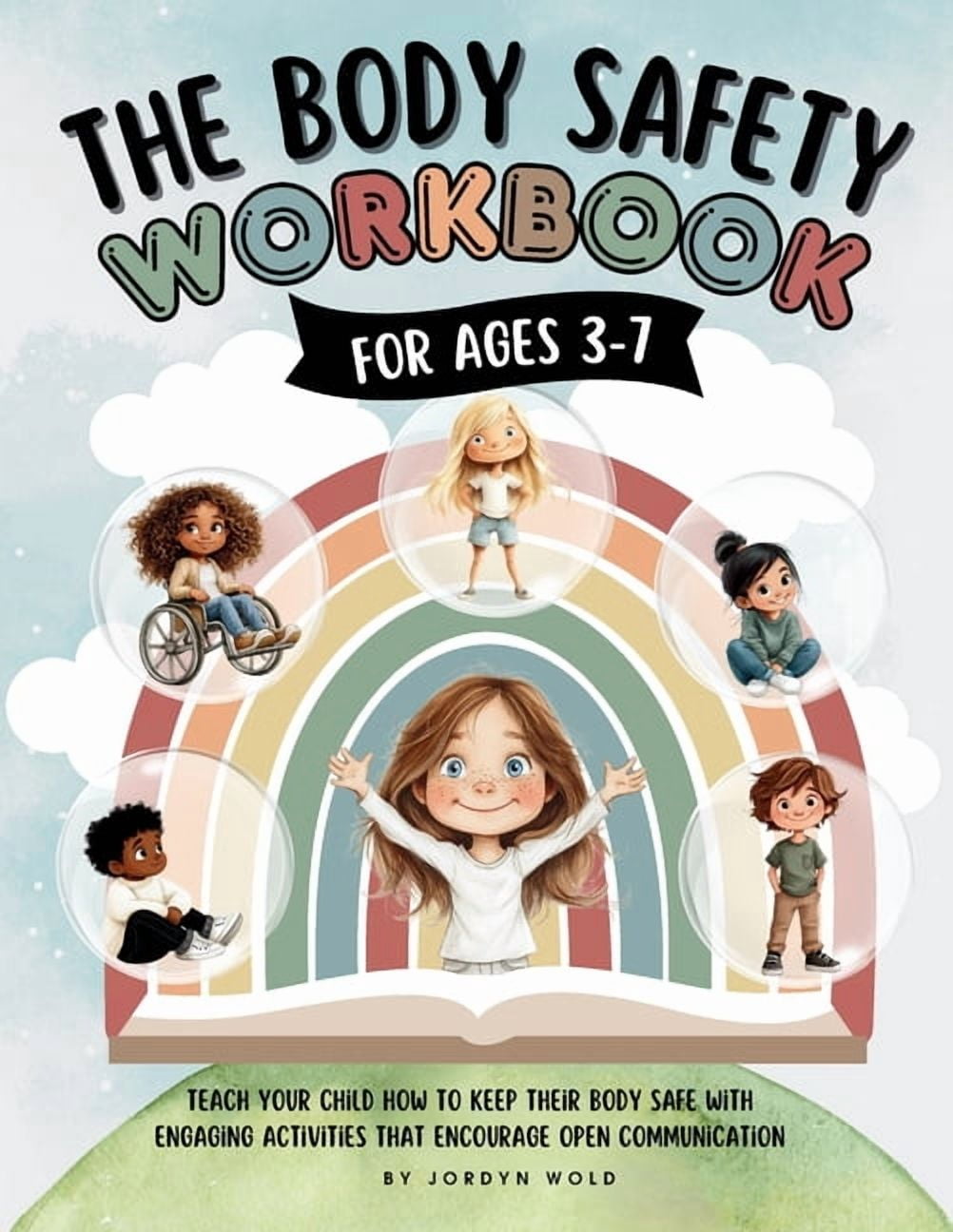 The Body Safety Workbook For Ages 3-7: Teaching Body Autonomy