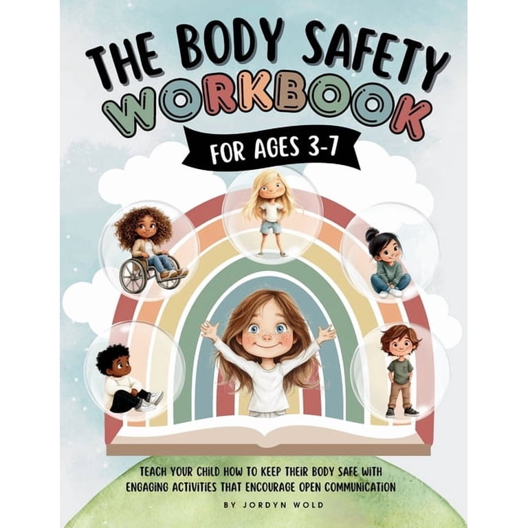 The Body Safety Workbook For Ages 3-7: Teaching Body Autonomy