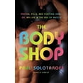 thumbnail image 1 of The Body Shop: Parties, Pills, and Pumping Iron - Or, My Life in the Age of Muscle, (Hardcover), 1 of 1