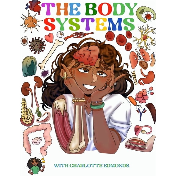 The Body Systems: with Charlotte Edmonds, (Paperback)