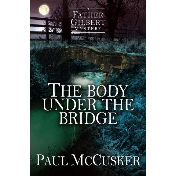 The Body Under the Bridge
