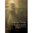 thumbnail image 1 of The Body Where I Was Born (Paperback), 1 of 1