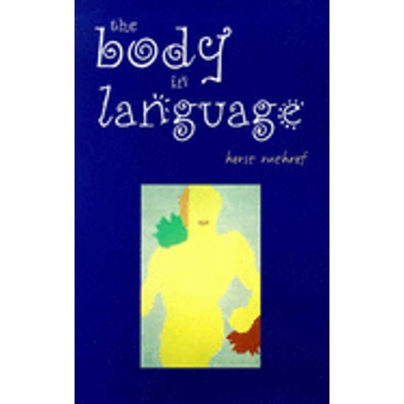 Pre-Owned The Body in Language (Paperback) 0304705802 9780304705801