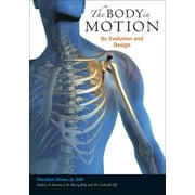 The Body in Motion Its Evolution and Design Paperback