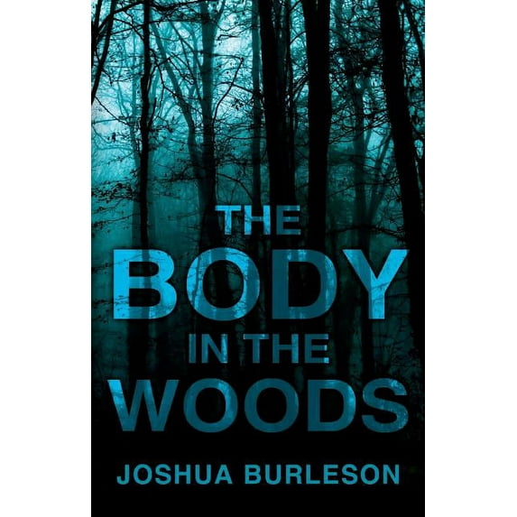 The Body in the Woods, (Paperback)