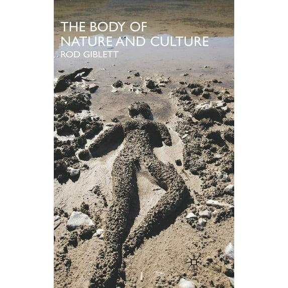 The Body of Nature and Culture, (Hardcover)