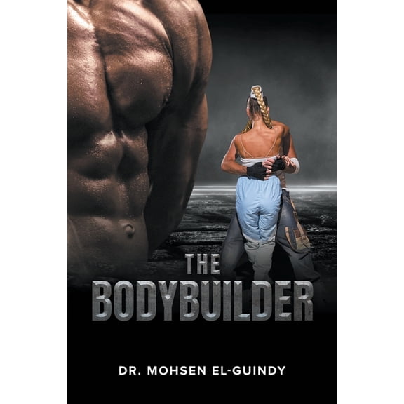 The Bodybuilder, (Paperback)