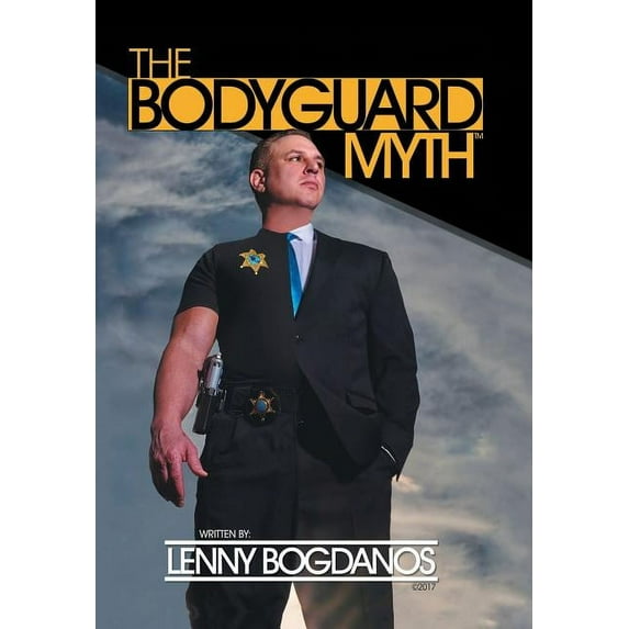 The Bodyguard Myth(TM) (Hardcover)