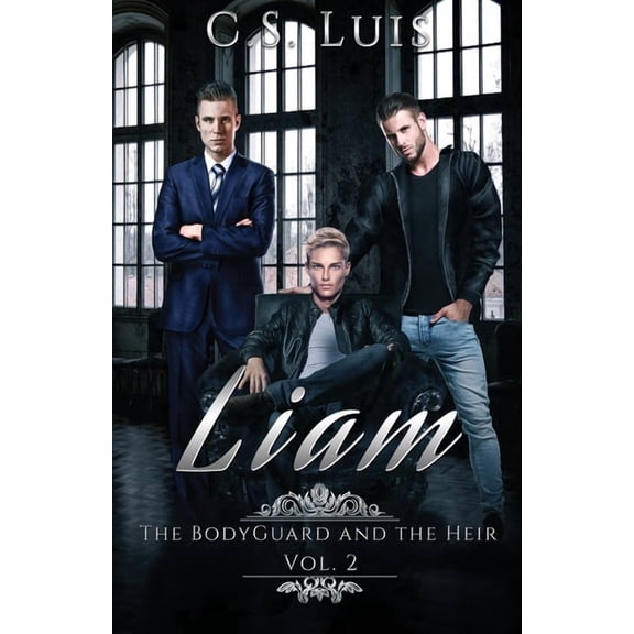 The Bodyguard and the Heir Liam, Book 2, (Paperback)