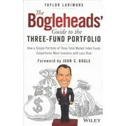 JOHN C BOGLE; TAYLOR LARIMORE The Bogleheads' Guide to the Three-Fund Portfolio (Hardcover)