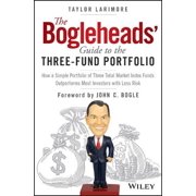JOHN C BOGLE; TAYLOR LARIMORE The Bogleheads' Guide to the Three-Fund Portfolio (Hardcover)
