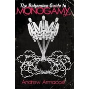 The Bohemian Guide to Monogamy Paperback