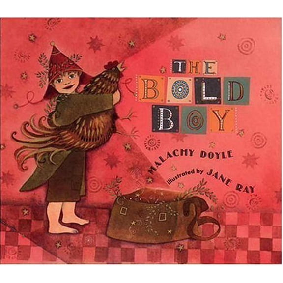 Pre-Owned The Bold Boy (Hardcover) 0763616249 9780763616243