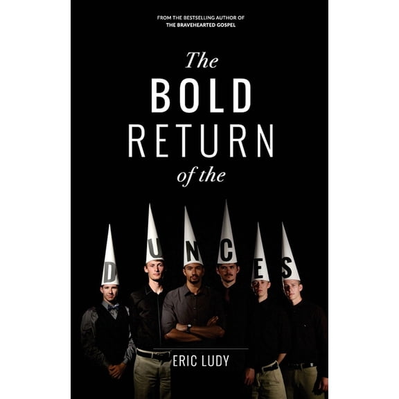 The Bold Return of the Dunces: When People Ask Us "Why Ellerslie?" We Say "Why Don't You Read This!", (Paperback)