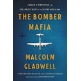 thumbnail image 1 of Pre-Owned The Bomber Mafia: A Dream, a Temptation, and the Longest Night of the Second World War (Hardcover) 0316296619 9780316296618, 1 of 1