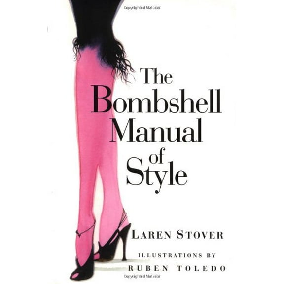 Pre-Owned The Bombshell Manual of Style (Hardcover) 0786866942 9780786866946