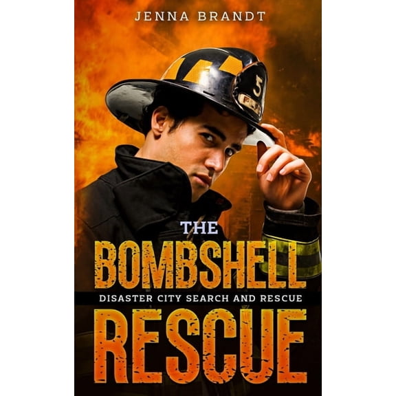 The Bombshell Rescue: A K9 Handler Romance (Disaster City Search and Rescue, Book 27), (Paperback)