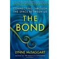 thumbnail image 1 of Pre-Owned The Bond: Connecting Through the Space Between Us (Hardcover) 1439157944 9781439157947, 1 of 1