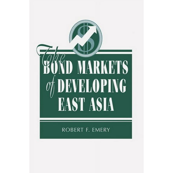The Bond Markets Of Developing East Asia, (Paperback)