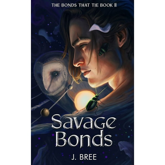 The Bonds That Tie Savage Bonds, Book 2, (Paperback)