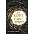 thumbnail image 1 of The Bone Cave: A Highland Journey Through Myth and Memory, (Paperback), 1 of 1