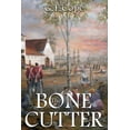 thumbnail image 1 of The Bone Cutter, (Paperback), 1 of 1