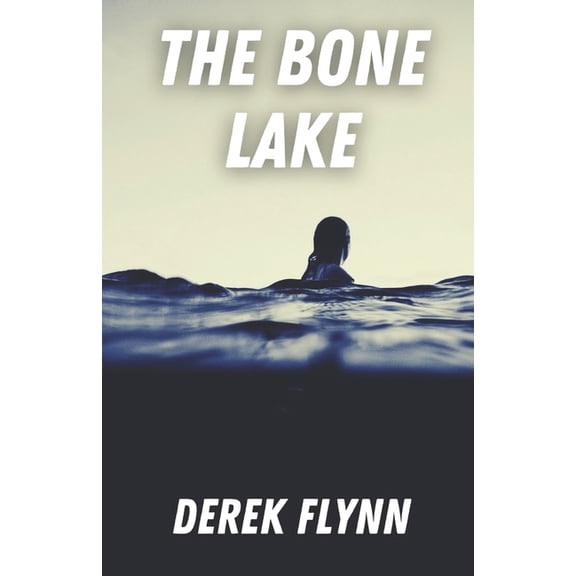 The Bone Lake : A Short Novel (Paperback)