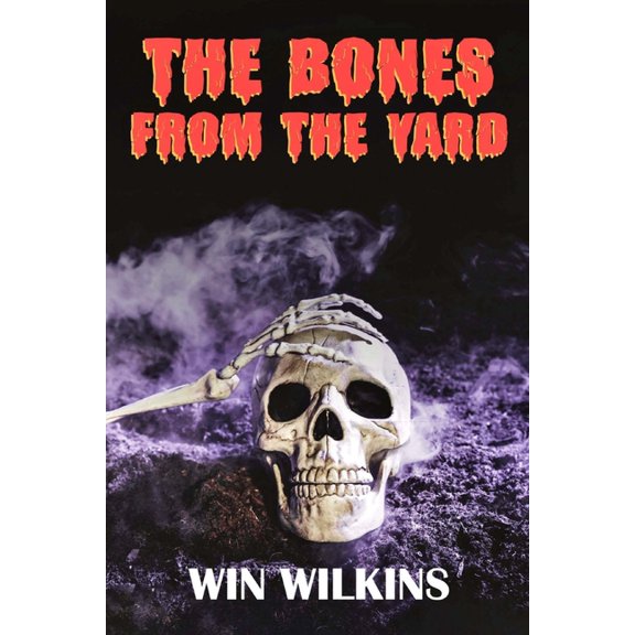 The Falsom, Virginia Collection The Bones from the Yard, Book 1, (Paperback)