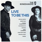 The Boneshakers - Live To Be This - Music & Performance - Vinyl