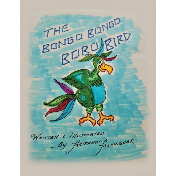 The Bongo Bongo Bobo Bird Book, (Paperback)