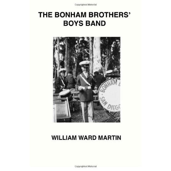Pre-Owned The Bonham Brothers' Boys Band by William Ward Martin (2009-11-03) Paperback