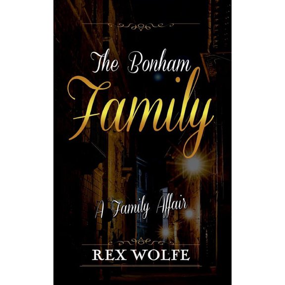 The Bonham Family: A Family Affair Paperback 375260705X 9783752607055 Rex Wolfe