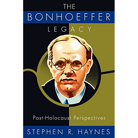 Pre-Owned The Bonhoeffer Legacy: Post-Holocaust Perspectives Paperback Stephen R. Haynes