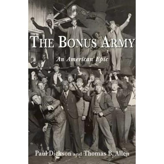 Pre-Owned The Bonus Army: An American Epic Paperback