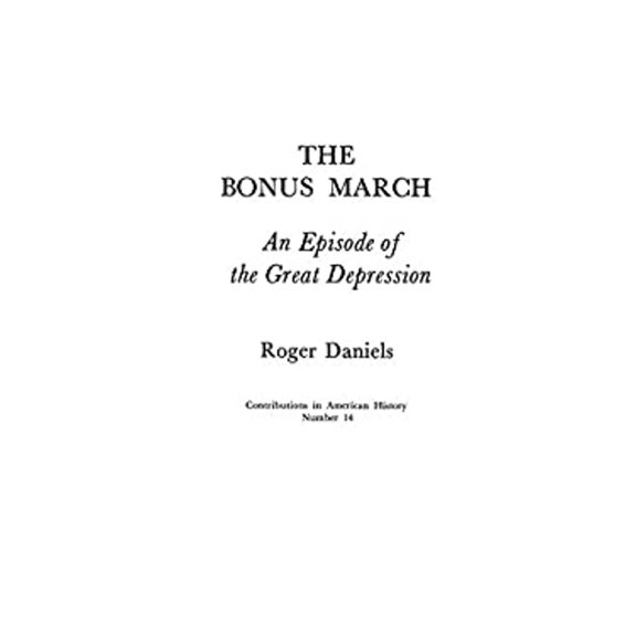 Pre-Owned The Bonus March : An Episode of the Great Depression (Hardcover) 9780837151748