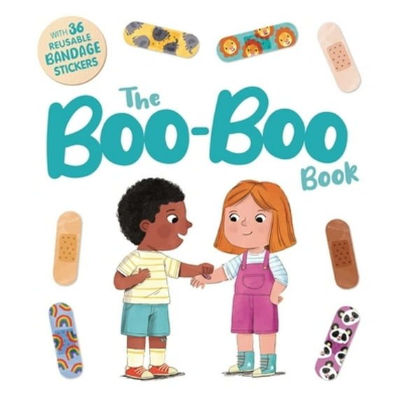 Pre-Owned The Boo-Boo Book: An Interactive Storybook with 36 Reusable Bandage Stickers (Board book) 1837717257 9781837717255