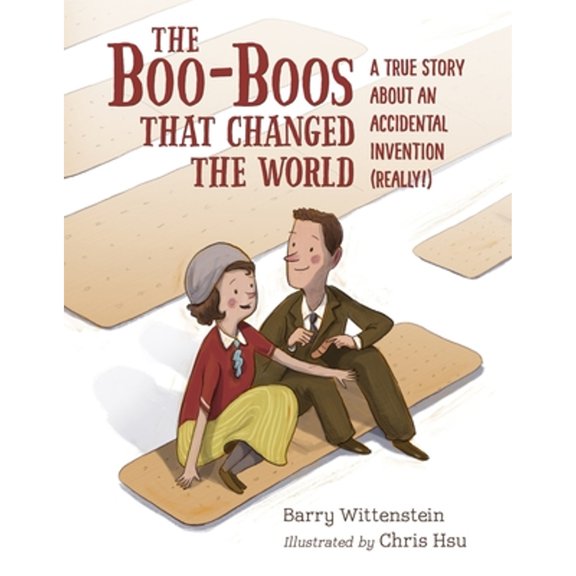 Pre-Owned The Boo-Boos That Changed the World: A True Story about an Accidental Invention (Really!) (Hardcover) 1580897452 9781580897457